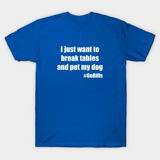 I just want to . . . T-Shirt